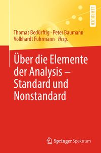 Produktbild: &Uuml;ber die Elemente der Analysis &ndash; Standard und Nonstandard