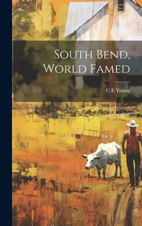 Produktbild: South Bend, World Famed
