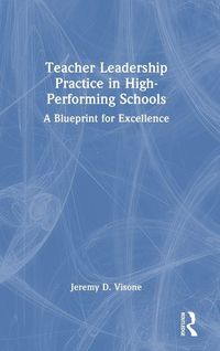 Produktbild: Teacher Leadership Practice in High-Performing Schools