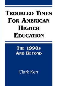 Produktbild: Troubled Times for American Higher Education