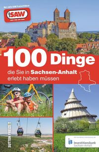 Bild vom Artikel 100 Dinge, die Sie in Sachsen-Anhalt erlebt haben müssen vom Autor Radio SAW