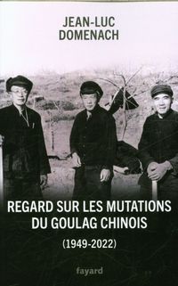 Produktbild: Regard sur les mutations du goulag chinois (1949-2022)
