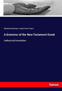 Produktbild: A Grammar of the New Testament Greek