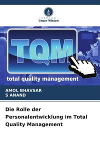 Produktbild: Die Rolle der Personalentwicklung im Total Quality Management