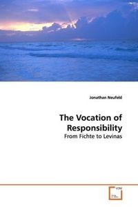 Produktbild: Neufeld, J: The Vocation of Responsibility