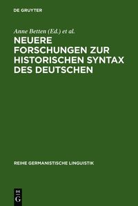 Bild vom Artikel Neuere Forschungen zur historischen Syntax des Deutschen vom Autor Anne Betten