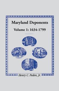 Produktbild: Maryland Deponents, 1634-1799