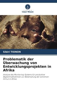 Produktbild: Problematik der &Uuml;berwachung von Entwicklungsprojekten in Afrika