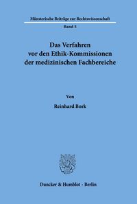 Produktbild: Das Verfahren vor den Ethik-Kommissionen der medizinischen Fachbereiche.