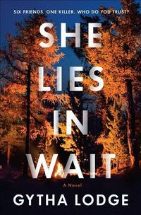 Bild vom Artikel She Lies in Wait vom Autor Gytha Lodge
