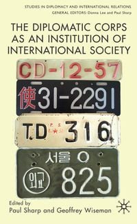 Produktbild: The Diplomatic Corps as an Institution of International Society