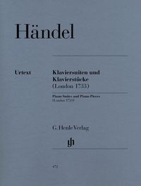 Bild vom Artikel Händel, Georg Friedrich - Klaviersuiten und Klavierstücke (London 1733) vom Autor Georg Friedrich Händel