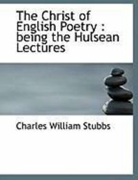 Produktbild: The Christ of English Poetry: Being the Hulsean Lectures