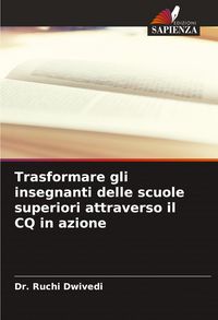 Produktbild: Trasformare gli insegnanti delle scuole superiori attraverso il CQ in azione
