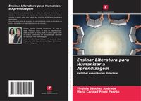 Produktbild: Ensinar Literatura para Humanizar a Aprendizagem