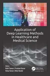 Produktbild: Application of Deep Learning Methods in Healthcare and Medical Science