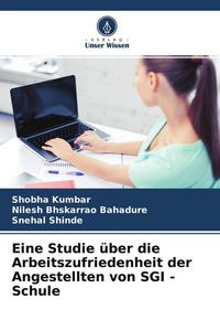 Produktbild: Eine Studie &uuml;ber die Arbeitszufriedenheit der Angestellten von SGI - Schule