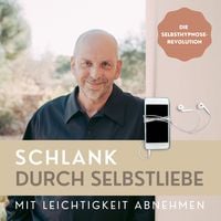 Produktbild: Schlank durch Selbstliebe: Mit Leichtigkeit abnehmen