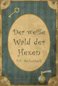 Produktbild: Der wei&szlig;e Wald der Hexen