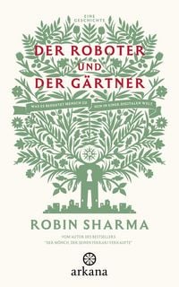Produktbild: Der Roboter und der G&auml;rtner