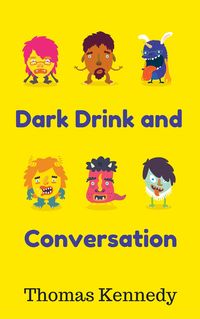 Produktbild: Dark Drink and Conversation (In Mulligans, #1)