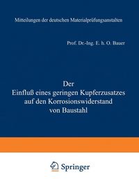 Produktbild: Der Einflu&szlig; eines geringen Kupferzusatzes auf den Korrosionswiderstand von Baustahl