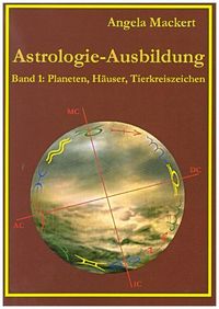 Astrologie-Ausbildung, Band 1