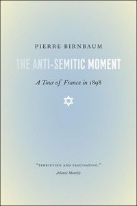 Produktbild: Birnbaum, P: Anti-Semitic Moment - A Tour of France in 1898