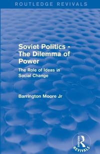 Produktbild: Moore, J: Revival: Soviet Politics: The Dilemma of Power (19