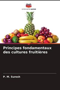 Produktbild: Principes fondamentaux des cultures fruiti&egrave;res
