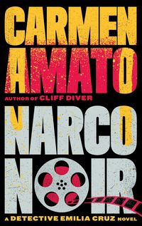 Produktbild: Narco Noir (Detective Emilia Cruz, #8)