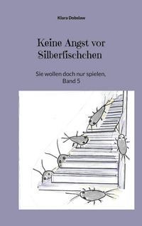 Produktbild: Keine Angst vor Silberfischchen