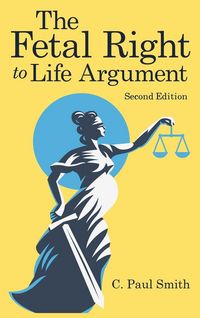 Produktbild: The Fetal Right to Life Argument