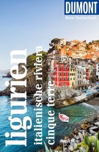 Produktbild: DUMONT Reise-Taschenbuch Reisef&uuml;hrer Ligurien, Italienische Riviera, Cinque Terre
