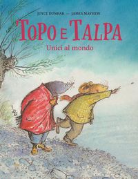 Produktbild: Topo e Talpa. Unici al mondo