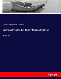 Produktbild: Sermons Preached at Trinity Chapel, Brighton