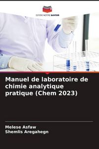 Produktbild: Manuel de laboratoire de chimie analytique pratique (Chem 2023)