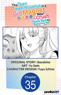 Produktbild: The Teen Web Novelist is a Girl Magnet: Now My Crush Feels Bad for Rejecting Me! #035