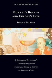 Produktbild: Monnet's Brandy and Europe's Fate