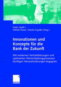 Bild vom Artikel Innovationen und Konzepte für die Bank der Zukunft vom Autor Dieter Spath