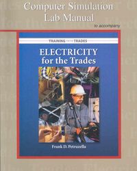 Produktbild: Computer Simulation Lab Manual with Multisim CD to Accompany Electricity for the Trades ? 2006