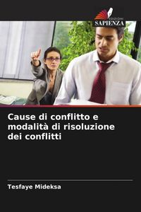 Produktbild: Cause di conflitto e modalit&agrave; di risoluzione dei conflitti