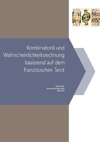 Produktbild: Kombinatorik und Wahrscheinlichkeitsrechnung basierend auf dem franz&ouml;sischen Tarot