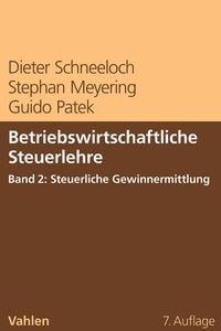 Produktbild: Betriebswirtschaftliche Steuerlehre Band 2: Steuerliche Gewinnermittlung