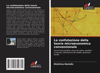 Produktbild: La confutazione della teoria microeconomica convenzionale