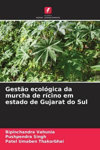 Produktbild: Gest&atilde;o ecol&oacute;gica da murcha de r&iacute;cino em estado de Gujarat do Sul