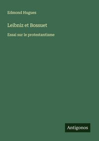 Produktbild: Leibniz et Bossuet