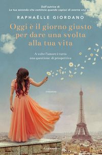 Produktbild: Oggi &egrave; il giorno giusto per dare una svolta alla tua vita