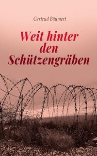 Produktbild: Weit hinter den Sch&uuml;tzengr&auml;ben