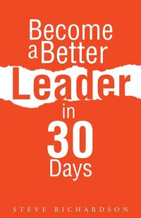 Produktbild: Become a Better Leader in 30 Days